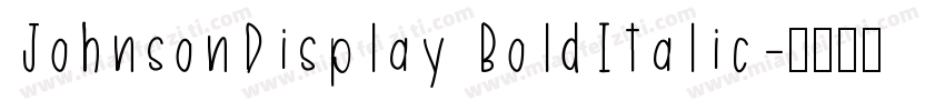 JohnsonDisplay BoldItalic字体转换